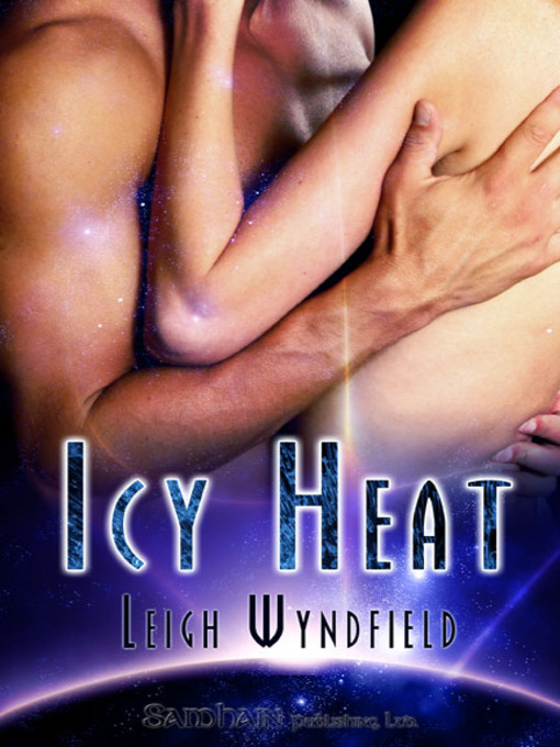 Title details for Icy Heat by Leigh Wyndfield - Available